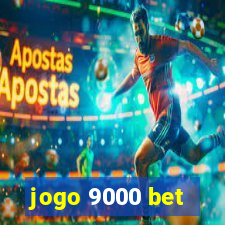 jogo 9000 bet